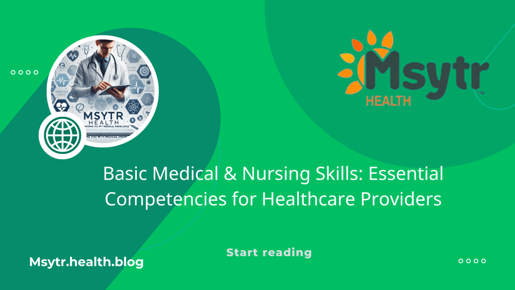 Basic Medical & Nursing Skills: Essential Competencies for Healthcare&nbsp;Providers